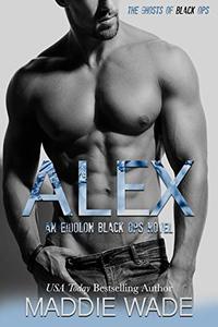 Alex: An Eidolon Black Ops Novel - Published on May, 2019