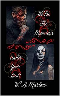 We Be The Monster's, Under Your Bed: Love Eternal