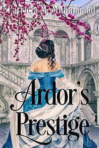 Ardor's Prestige