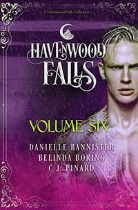 Havenwood Falls Volume Six: A Havenwood Falls Collection (Havenwood Falls Collections Book 6)