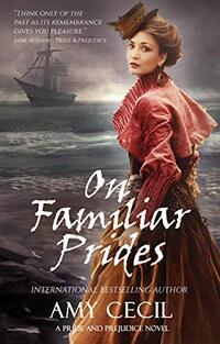 On Familiar Prides: A Pride and Prejudice Novel (Prides Series Book 2)