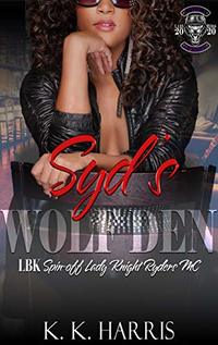 Syd's Wolf Den (Lincoln Black Knights MC Book 3)