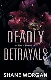 Deadly Betrayals: BWWM Romantic Suspense (Risks & Betrayals Duet Book 2)