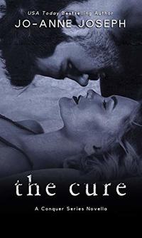 The Cure (The Conquer Series Book 1)