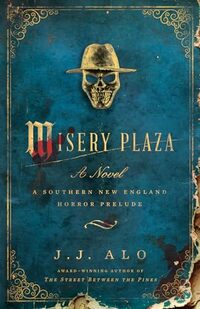 Misery Plaza (A Southern New England Horror Anthology Book 2)