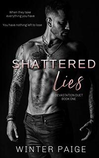 Shattered Lies (Devastation Duet Book 1)