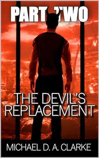 The Devil's Replacement: Part Two