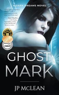 Ghost Mark (Dark Dreams Book 2) - Published on Nov, 2022