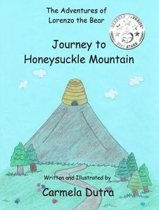 Journey to Honeysuckle Mountain (The Adventures of Lorenzo the Bear, #2)