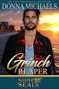 Grinch Reaper: Sleeper SEALs Book 8 - Published on Dec, 2017