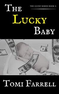 The Lucky Baby (The Lucky Series Book 3)