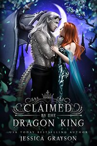 Claimed by the Dragon King (Of Fate and Kings Book 2)
