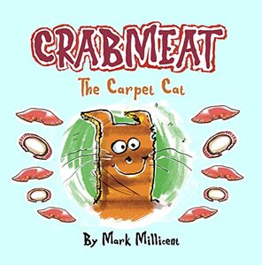 Crabmeat : The Carpet Cat