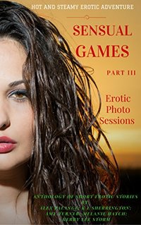 Sensual Games: Erotic Photo Sessions - Published on May, 2017