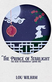 The Prince of Starlight: The Heir to Moondust: Book One