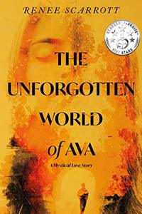 The Unforgotten World of Ava: A Mystical Love Story