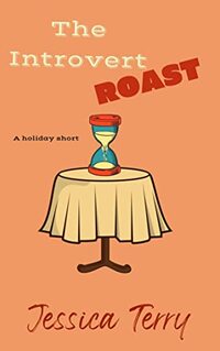 The Introvert Roast (The Introvert Series Book 3)