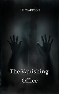 The Vanishing Office: The first instalment of dystopian suspense thriller series (The Nemo and Co. Series Book 1)