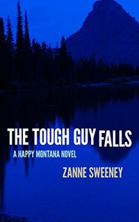 The Tough Guy Falls (Happy Montana Book 4)