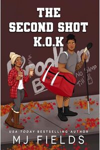 The Second Shot K.O.K: A second chance hockey romance (The Brooklyn Bears)