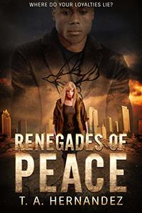 Renegades of PEACE (Secrets of PEACE Book 2)