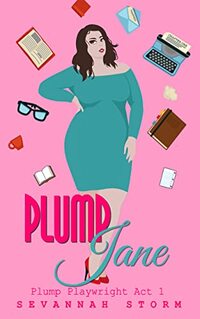 Plump Jane (Plump Playwright Book 1) - Published on Oct, 2021