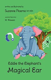 Eddie the Elephant’s Magical Ear