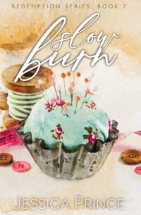 Slow Burn (Special Edition) (Redemption Series Special Edition)