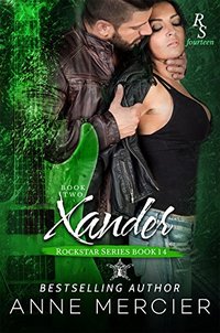 Xander: Part 2, The Present (Rockstar Book 14)