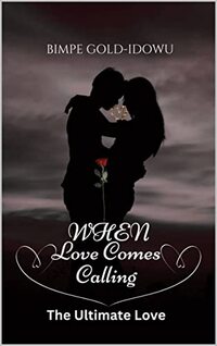 WHEN LOVE COMES CALLING : THE ULTIMATE LOVE