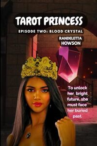 Tarot Princess Episode Two: Blood Crystal