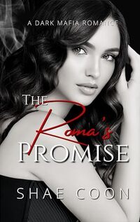 The Roma's Promise (The Roma Mafia Series Book 2) - Published on Oct, 2023