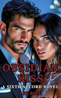 OBSIDIAN KISS: The Sixth Accord