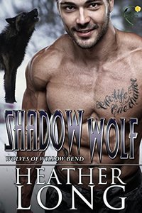 Shadow Wolf (Wolves of Willow Bend Book 10)