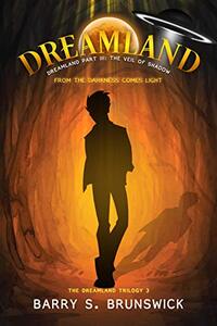 Dreamland Part 3: The Veil of Shadow: A fantasy adventure novel (The Dreamland Trilogy)