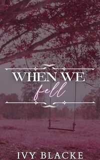 When We Fell (Broken Love)