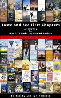 Taste and See, A Sampling of First Chapters by John 316 Marketing Network Authors