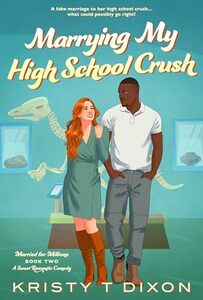 Marrying My High School Crush (Married for Millions Book 2)
