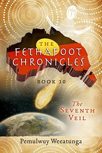 The Fethafoot Chronicles: The Seventh Veil - Published on Nov, 2015