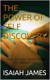 THE POWER OF SELF DISCOVERY