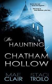 The Haunting of Chatham Hollow