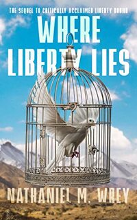 Where Liberty Lies: Book Two in the Liberty Trilogy