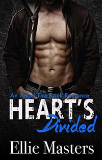 Hearts Divided: an Angel Fire Rock Romance (Angel Fire Rock Romance Series Book 4)