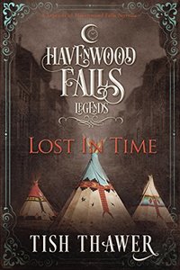 Lost in Time: (A Legends of Havenwood Falls Novella)