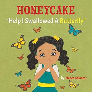 Honeycake: Help I Swallowed a Butterfly