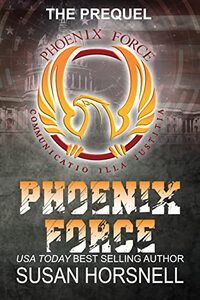 The Prequel: Book 1: The Phoenix Force Series - Published on Jan, 2022