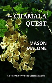 The Chamala Quest: A Doctor Liberty Belle Corcoran Novel