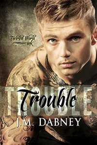 Trouble (Twirled World Ink Book 2)