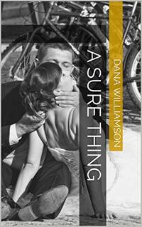 A Sure Thing (B.A.D. Bedroom Collection Book 1)