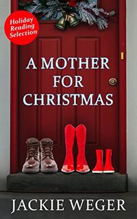 A Mother for Christmas (Holiday Reading Selection)